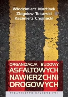 Organizacja budowy asfaltowych nawierzchni drogowych - Technika - miniaturka - grafika 1