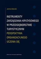 Zarządzanie - Instrumenty zarządzania kryzysowego w przedsiębiorstwie turystycznym. Perspektywa organizacyjnego uczenia się - miniaturka - grafika 1