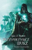 Horror, fantastyka grozy - Kroniki czarnoksiężnika. Przywoływacz dusz - miniaturka - grafika 1