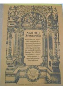 Maciej Stryjkowski O początkach wywodach dzielnościach sprawach rycerskich i domowych sławnego narodu litewskiego żemojdzkiego i ruskiego - Biografie i autobiografie - miniaturka - grafika 1
