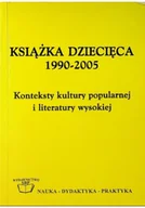 Książki o kulturze i sztuce - Książka dziecięca od 1990 do 2005 Konteksty kultury popularnej i literatury wysokiej - miniaturka - grafika 1