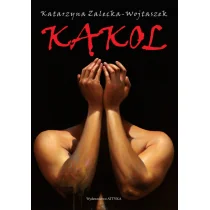 Kąkol Katarzyna Zalecka-Wojtaszek - Fantasy - miniaturka - grafika 1