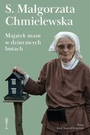 Felietony i reportaże - Majątek mam w dziurawych butach - Małgorzata Chmielewska - miniaturka - grafika 1