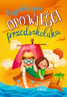 Najpiękniejsze opowieści przedszkolaka - Literatura popularno naukowa dla młodzieży - miniaturka - grafika 1
