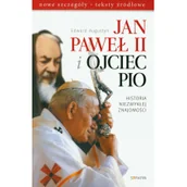 Biografie i autobiografie - Augustyn Edward Jan Paweł II i Ojciec Pio Historia niezwykłej znajomo$587ci - miniaturka - grafika 1
