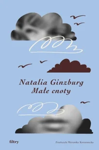 Małe cnoty - Natalia Ginzburg - Poezja - miniaturka - grafika 1