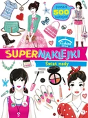 Baśnie, bajki, legendy - Supernaklejki: Świat mody - miniaturka - grafika 1