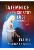 Tajemnice siostry Łucji. Fatima. Nieznana Prawda - Religia i religioznawstwo - miniaturka - grafika 1