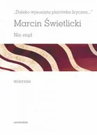 Poezja - Daleko wysunięta placówka liryczna... Nie stąd - miniaturka - grafika 1
