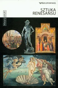 Sztuka Renesansu - Książki o kulturze i sztuce - miniaturka - grafika 1