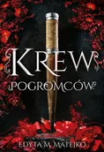 Fantasy - Krew Pogromców - Edyta M Matejko - książka - miniaturka - grafika 1
