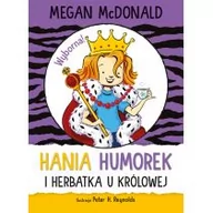 Baśnie, bajki, legendy - Megan McDonald Hania Humorek i herbatka u królowej - miniaturka - grafika 1