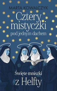 Cztery mistyczki pod jednym dachem Nowa - Religia i religioznawstwo - miniaturka - grafika 2