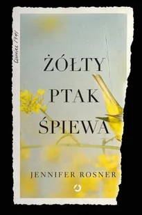 Jennifer Rossner Żółty ptak śpiewa - Proza obcojęzyczna - miniaturka - grafika 5