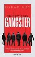 Horror, fantastyka grozy - Novae Res Mój przyjaciel gangster May Oscar - miniaturka - grafika 1