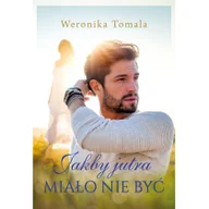 Opowiadania - Jakby jutra miało nie być - miniaturka - grafika 1