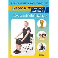 Książki medyczne - Kręgosłup Odcinek szyjny Ćwiczenia dla każdego Nowa - miniaturka - grafika 1