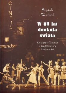 W 89 lat dookoła świata - Wojciech Wendland - Pamiętniki, dzienniki, listy - miniaturka - grafika 1