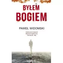 Widomski Paweł Byłem bogiem - Kryminały Widomski Paweł Byłem bogiem - Kryminały - miniaturka - grafika 1