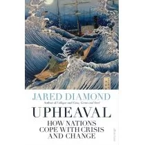 Jared Diamond Upheaval How Nations Cope with Crisis and Change