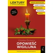 Lektury szkoła podstawowa - Opowieść wigilijna. Lektury z opracowaniem - miniaturka - grafika 1