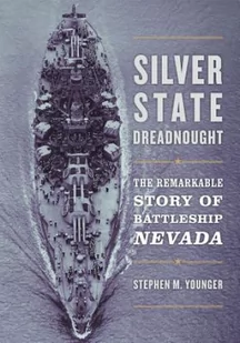 Naval Institute Press Silver State Dreadnought - Pozostałe książki - miniaturka - grafika 1