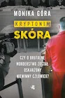 Thrillery - Kryptonim "Skóra". Czy o brutalne morderstwo został oskarżony niewinny człowiek? - miniaturka - grafika 1