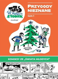 Tytus, Romek i A'Tomek T.1 Przygody Nieznane - Komiksy dla młodzieży - miniaturka - grafika 1