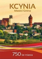 Przewodniki - Kcynia Miasto i Gmina 750 lat miasta - miniaturka - grafika 1