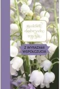 Aforyzmy i sentencje - Bukiet dobrych myśli - z wyrazami współczucia - miniaturka - grafika 1