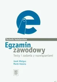 Egzamin zawodowy. Technik hotelarstwa. Testy i zadania z rozwiązaniami - Podręczniki dla szkół zawodowych - miniaturka - grafika 1