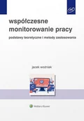 E-booki - prawo - Współczesne monitorowanie pracy. Podstawy teoretyczne i metody zastosowania - miniaturka - grafika 1