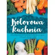 Książki kucharskie - Olesiejuk Sp. z o.o. Kolorowa kuchnia - Praca zbiorowa - miniaturka - grafika 1