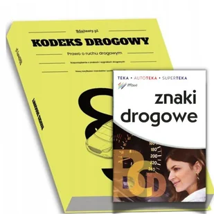 Zestaw:  KODEKS DROGOWY z taryfikatorem 2024 + ZNAKI DROGOWE Z OPISAMI - Podręczniki dla szkół zawodowych - miniaturka - grafika 1