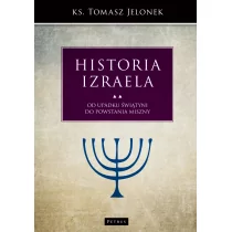 Petrus Historia Izraela T.5 Od upadku świątyni... Tomasz Jelonek - Religia i religioznawstwo - miniaturka - grafika 1
