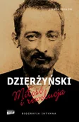Biografie i autobiografie - Dzierżyński. Miłość i rewolucja - miniaturka - grafika 1