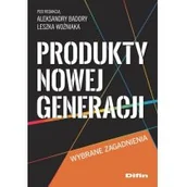 Ekonomia - Produkty nowej generacji Badora Aleksandra Woźniak Leszek redakcja - miniaturka - grafika 1