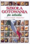 Książki kucharskie - Szkoła Gotowania po Włosku i Najlepsze Przepisy - miniaturka - grafika 1