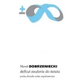Filozofia i socjologia - Deficyt zaufania do świata. Polska filozofia wobec współczesności - miniaturka - grafika 1