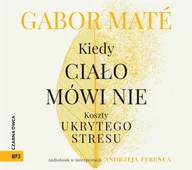 Audiobooki - poradniki - Kiedy ciało mówi nie - miniaturka - grafika 1