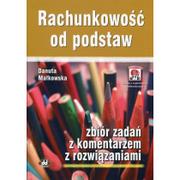 Finanse, księgowość, bankowość - Rachunkowość od podstaw zbiór zadań z komentarzem z rozwiązaniami (z suplementem elektronicznym) - miniaturka - grafika 1