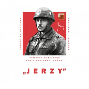 Jerzy Dowódca Batalionu Armii Krajowej $832Zośka$833 Mariusz Olczak - Historia świata - miniaturka - grafika 2