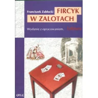 Lektury szkoły średnie - Greg Fircyk w zalotach - Franciszek Zabłocki - miniaturka - grafika 1