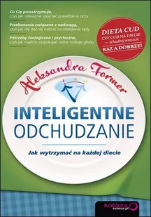 Inteligentne odchudzanie. Jak wytrzymać na każdej diecie - E-booki - nauka - miniaturka - grafika 1