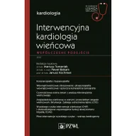 Pozostałe książki - Interwencyjna kardiologia wieńcowa. Współczesne podejście: W gabinecie lekarza specjalisty. Kardiologia - miniaturka - grafika 1