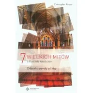 Religia i religioznawstwo - Wydawnictwo Św. Wojciecha 7 wielkich mitów o Kościele katolickim - Christopher Kaczor - miniaturka - grafika 1