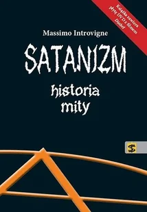 Satanizm. Historia, mity - Introvigne Massimo - Książki religijne obcojęzyczne - miniaturka - grafika 2