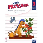Lektury szkoła podstawowa - Wielka Przygoda. Klasa 3. część 1. Edukacja polonistyczna i społeczna. Ćwiczenia - miniaturka - grafika 1