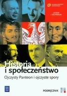 Podręczniki dla liceum - Historia i społeczeństwo. Ojczysty Panteon i ojczyste spory Podręcznik do liceum i technikum - miniaturka - grafika 1