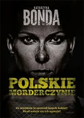 Felietony i reportaże - MUZA Polskie mordeczynie - Katarzyna Bonda - miniaturka - grafika 1